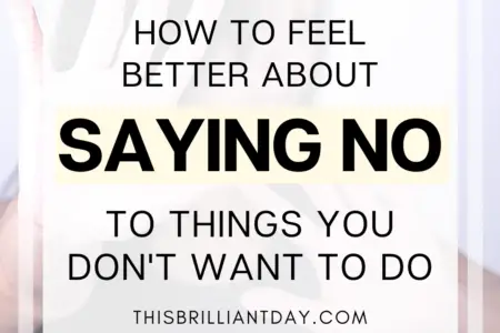 How To Feel Better About Saying No To Things You Don't Want To Do