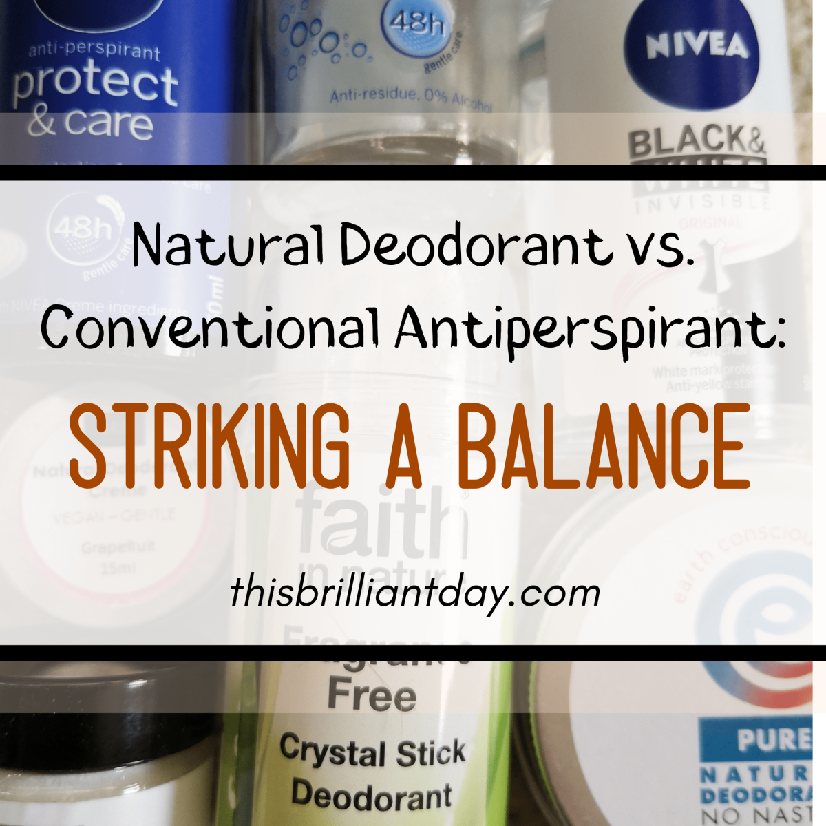 Natural Deodorant vs Conventional Antiperspirant Striking a Balance