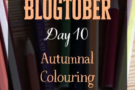 Blogtober Day 10 - Autumnal Colouring