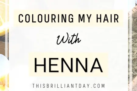 Colouring My Hair With Henna