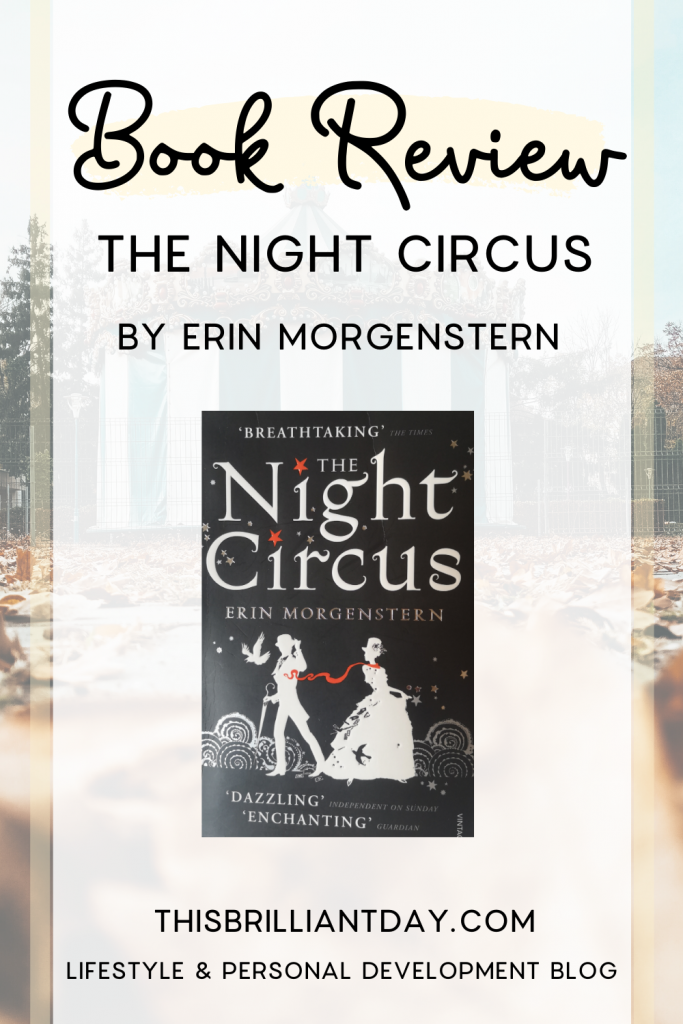 The Night Circus by Erin Morgenstern - Book Review
