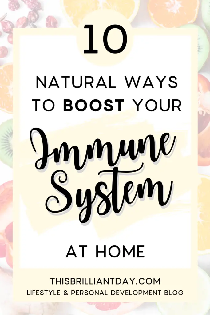 10 Natural Ways to Boost Your Immune System at Home