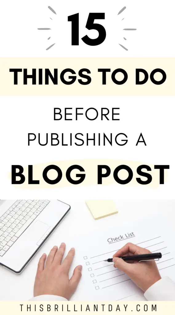 15 Things To Do Before Publishing a Blog Post