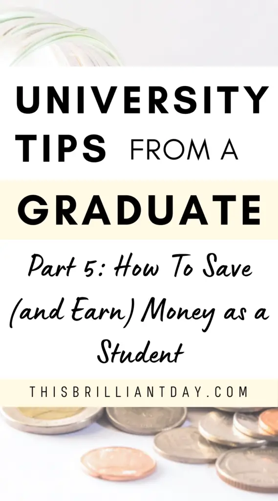 University Tips from a Graduate - Part 5: How to Save (and Earn) Money as a Student