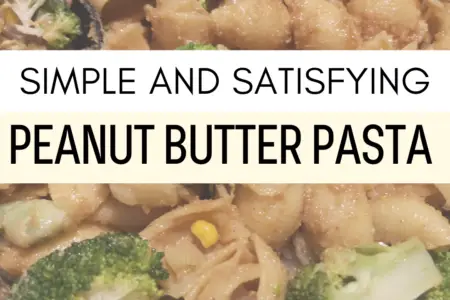 Simple and Satisfying Peanut Butter Pasta