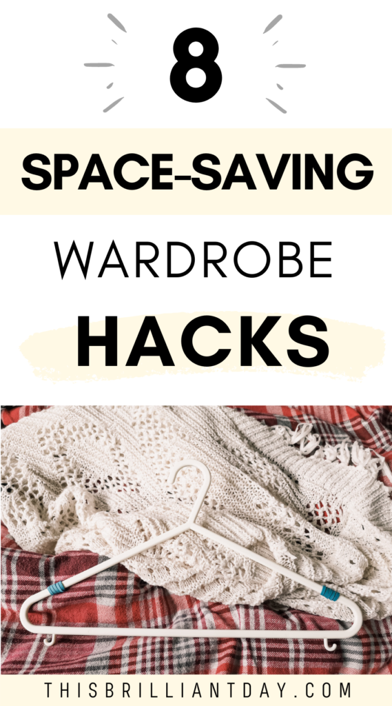 8 space-saving wardrobe hacks