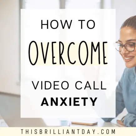 How To Overcome Video Call Anxiety
