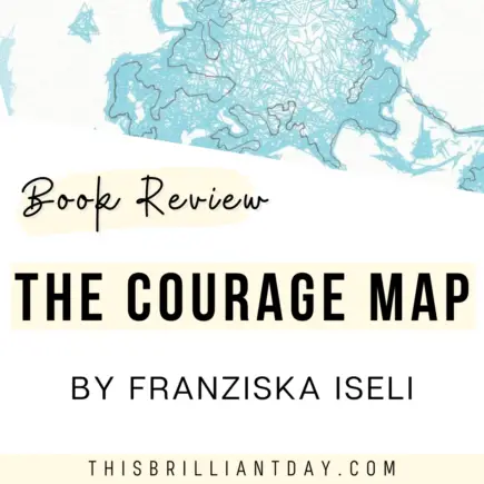 Book Review - The Courage Map by Franziska Iseli