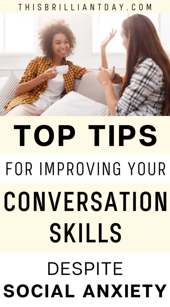Top Tips for Improving Your Conversation Skills Despite Social Anxiety