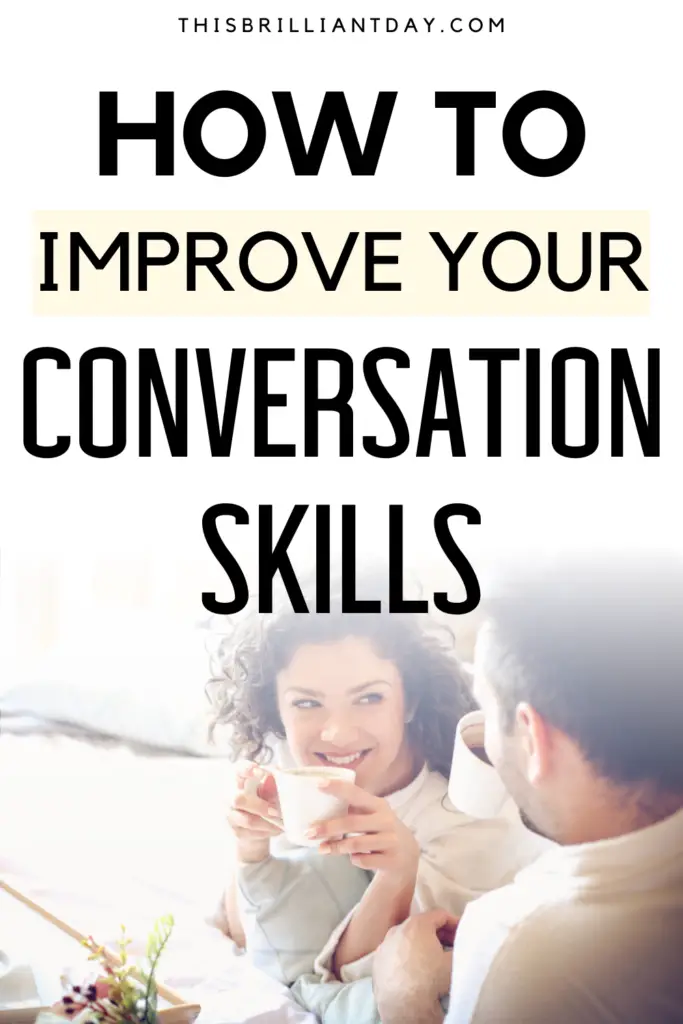 How To Improve Your Conversation Skills