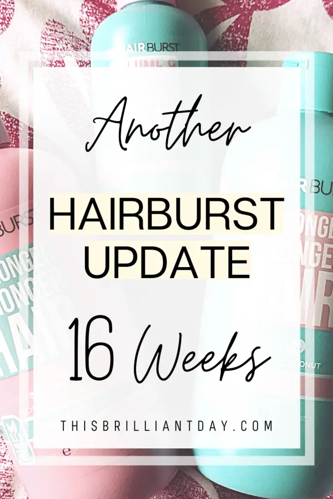 Another Hairburst Update - 16 Weeks
