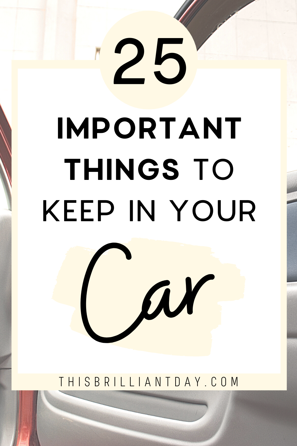 25 Useful Items You Should Keep In Your Car This Brilliant Day