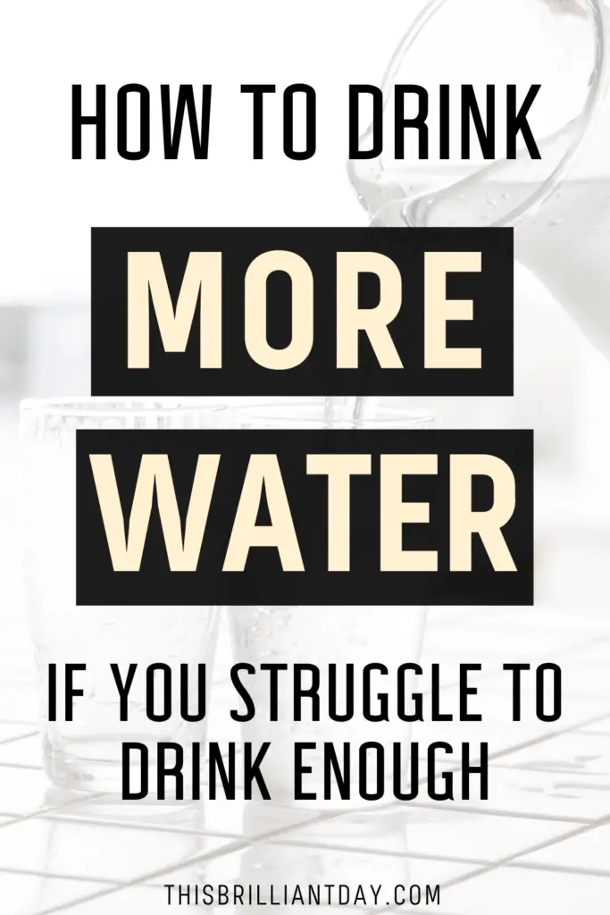 How To Drink More Water If You Struggle To Drink Enough