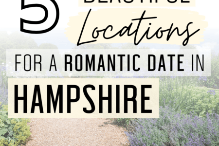 5 Beautiful Locations For A Romantic Date In Hampshire