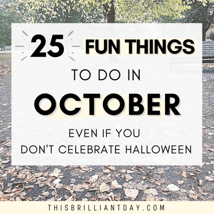 25 Fun Things To Do in October Even If You Don't Celebrate Halloween