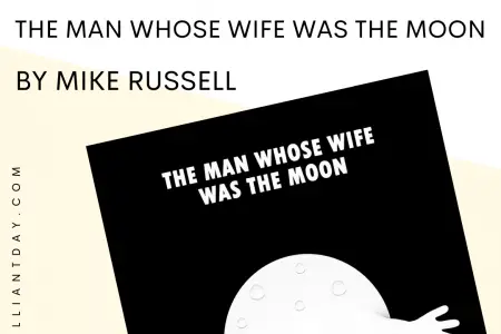 Book Review - The Man Whose Wife Was The Moon by Mike Russell