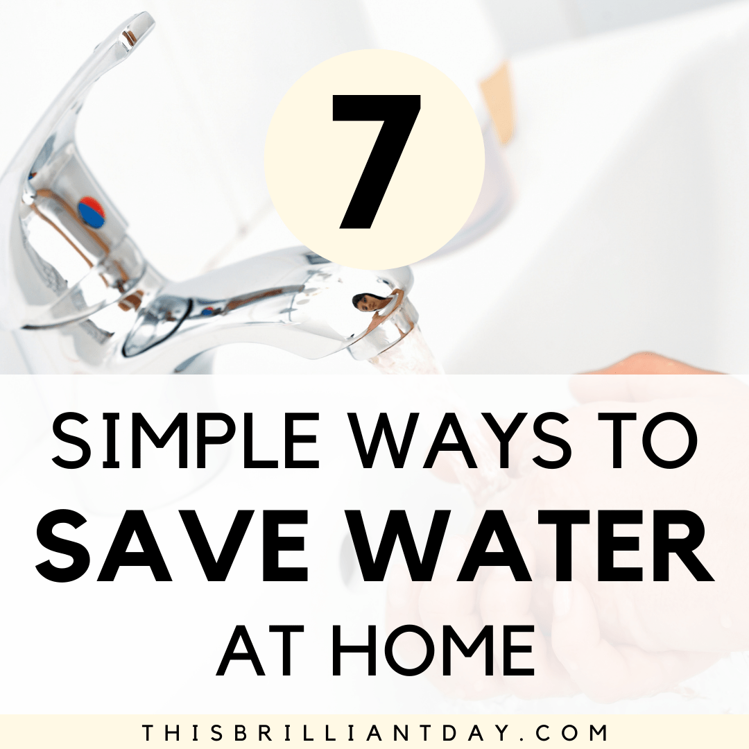 7-simple-ways-to-save-water-at-home-this-brilliant-day