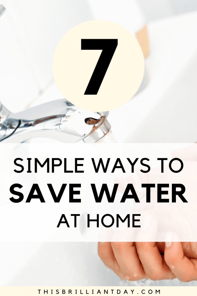 7 Simple Ways To Save Water at Home