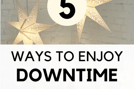 5 Ways To Enjoy Downtime In The Festive Season