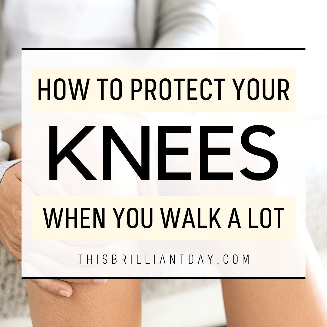 How To Protect Your Knees When You Walk A Lot This Brilliant Day