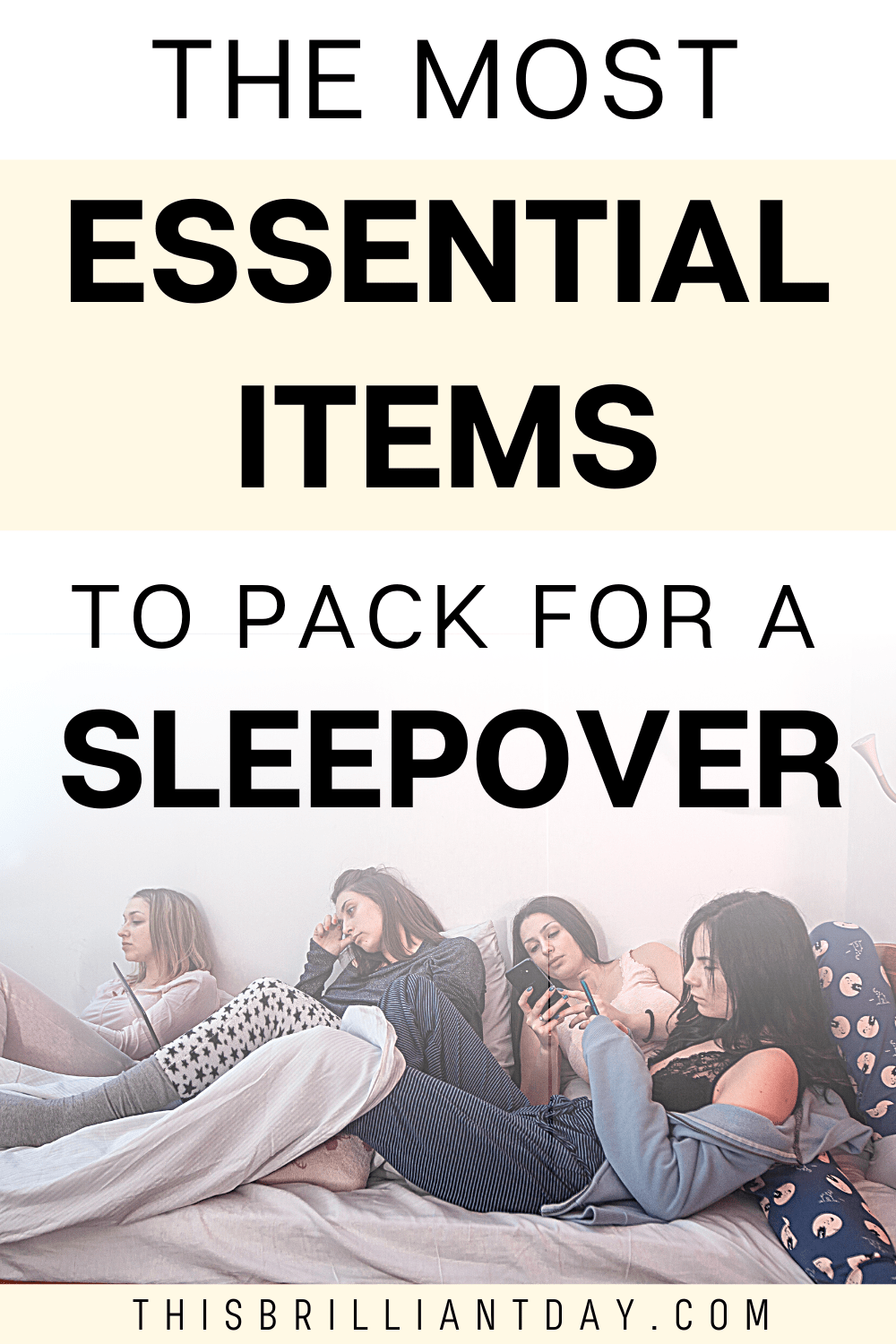 What To Pack For a Sleepover as an Adult This Brilliant Day