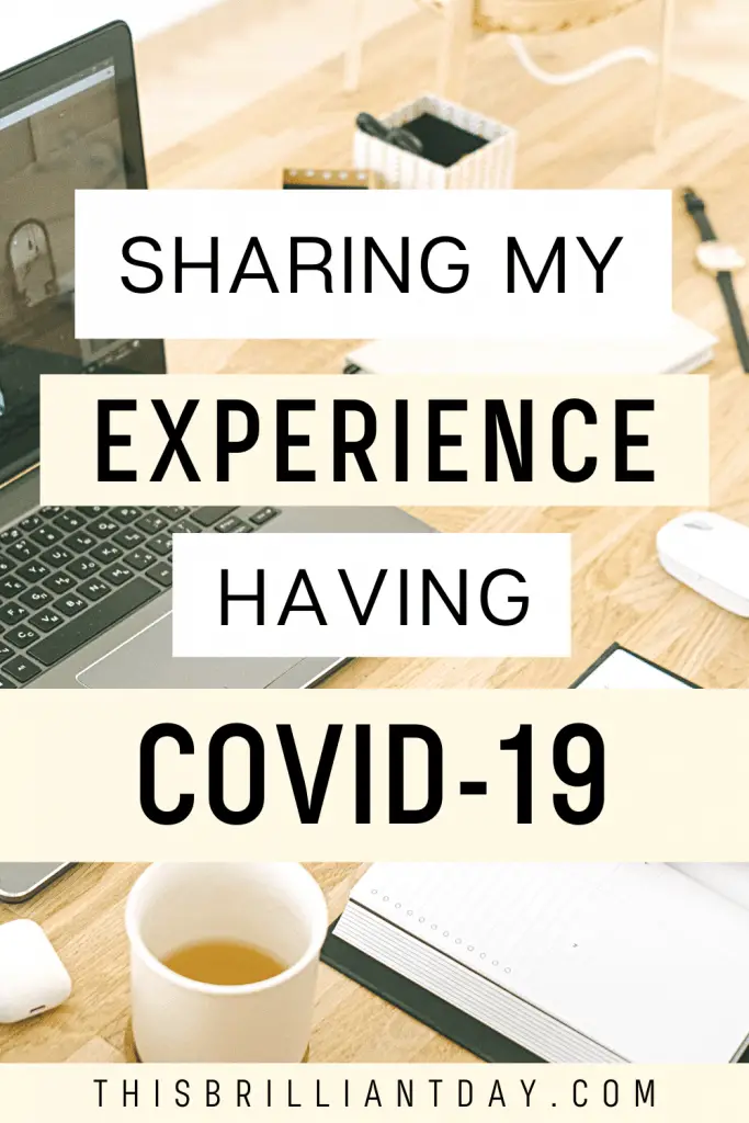 Sharing My Experience Having Covid-19