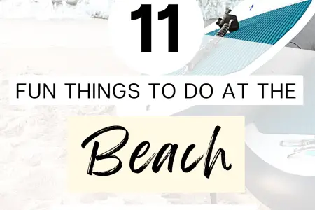 11 Fun Things To Do At The Beach This Summer