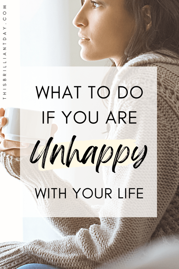 What To Do If You Are Unhappy With Your Life