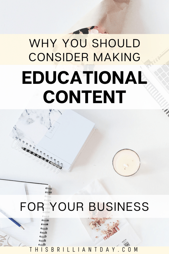 Why You Should Consider Making Educational Content For Your Business