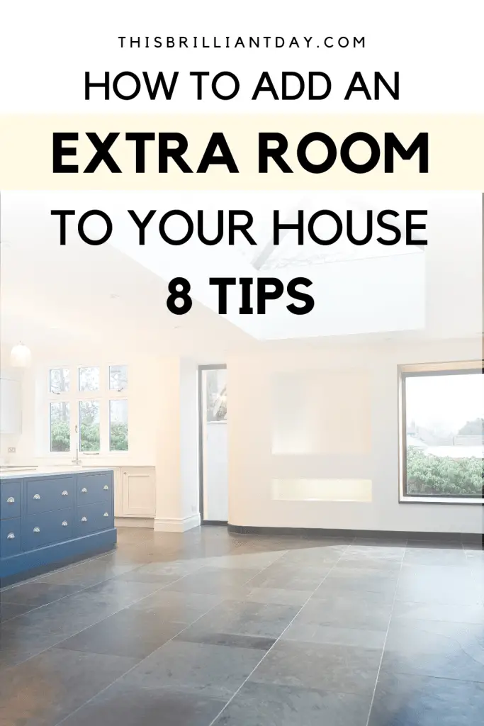 how-to-add-an-extra-room-to-your-house-8-tips-this-brilliant-day