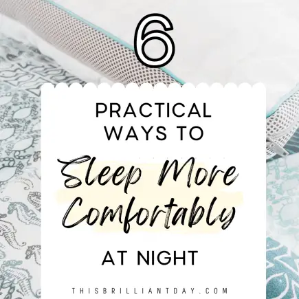 6 Practical Ways To Sleep More Comfortably At Night