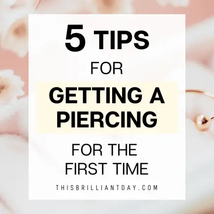 5 Tips For Getting A Piercing For The First Time