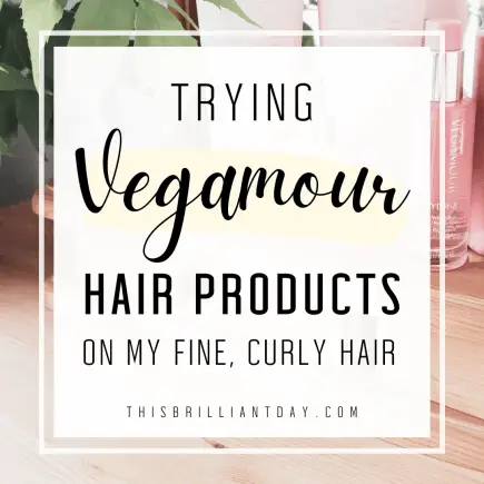 Trying Vegamour Hair Products On My Fine, Curly Hair