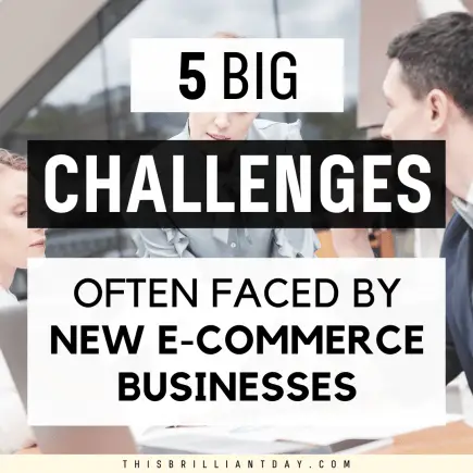 5 Big Challenges Often Faced By New E-Commerce Businesses