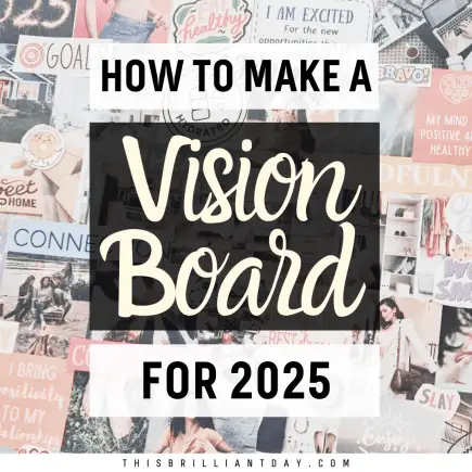 How To Make A Vision Board For 2025