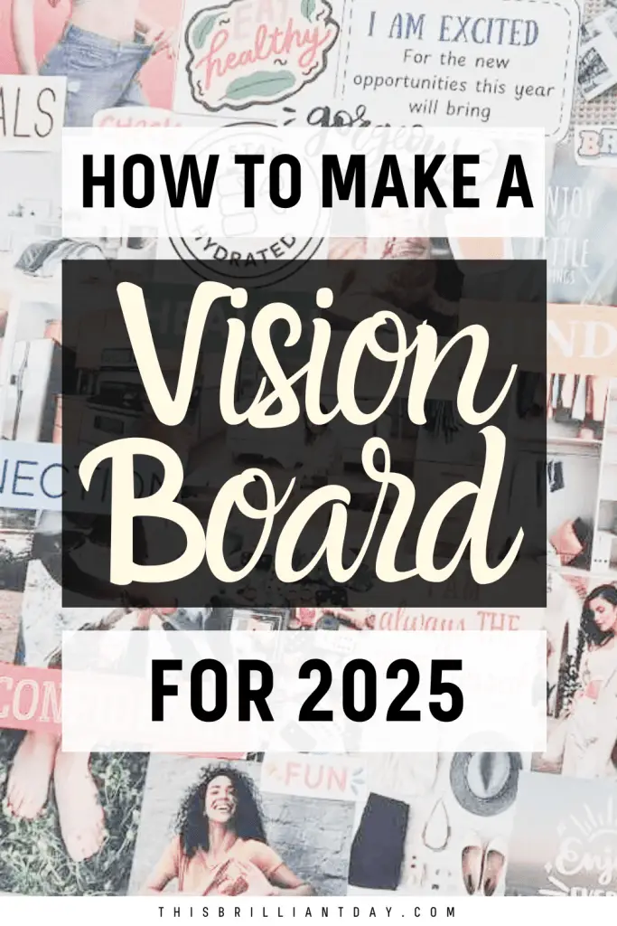 How To Make A Vision Board For 2025