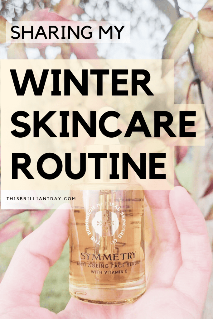 Sharing My Winter Skincare Routine