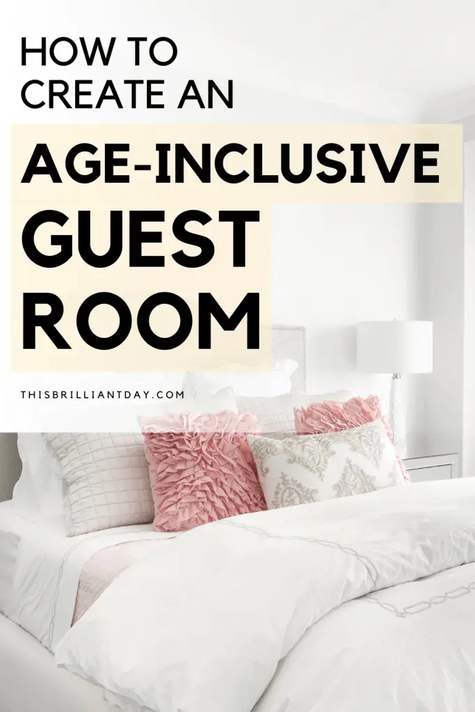 How To Create An Age-Inclusive Guest Room