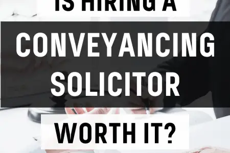 Is Hiring A Conveyancing Solicitor Worth It?